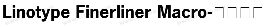 Linotype Finerliner Macro字体转换